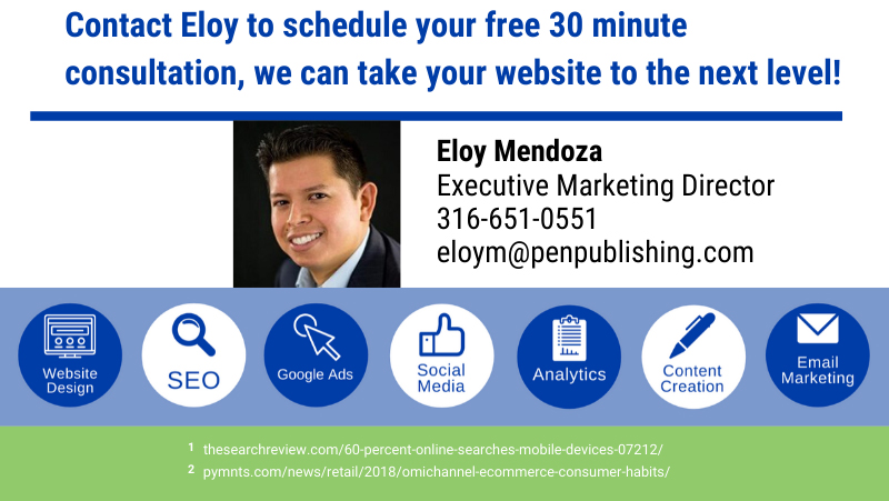 Contact Eloy Mendoza, Wichita Pen Publishing Interactive's Executive Marketing Director, to schedule a free 30 minute consultation to see how you can improve your website. Website Design Wichita Kansas professionals.